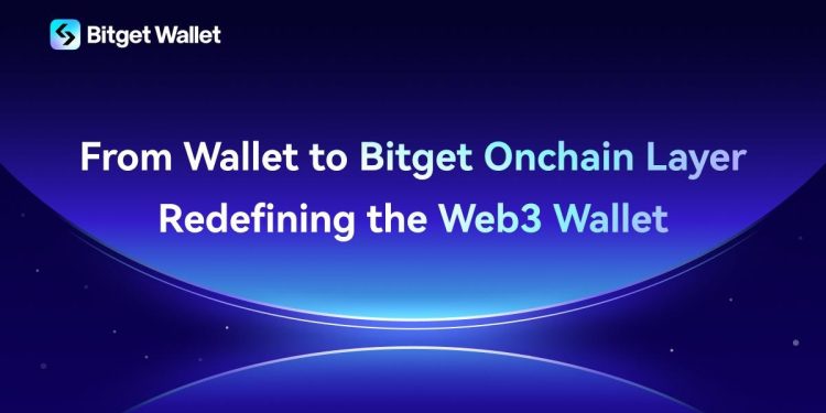 Bitget Wallet Unveils Bitget Onchain Layer, Rolls Out $10M BWB Ecosystem Fund