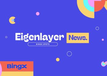 BingX Introduces Eigenlayer Token Spot Trading Amid Growing Popularity of Ethereum Restaking Ecosystem