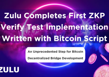 Zulu Completes First ZKP Verify Test Implementation Written with Bitcoin Script