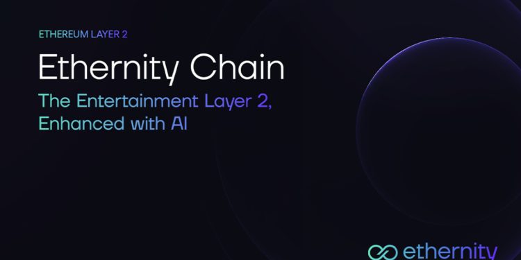 Ethernity Transitions to an AI Enhanced Ethereum Layer 2, Purpose-Built for the Entertainment Industry