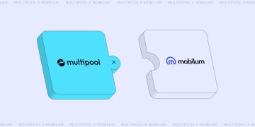 Multipool Enters Partnership with Mobilum Offering Users Fiat to DeFi On/Off Ramp
