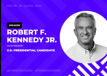 Independent Presidential Candidate Robert F. Kennedy Jr. Joins Consensus as a Headline Speaker