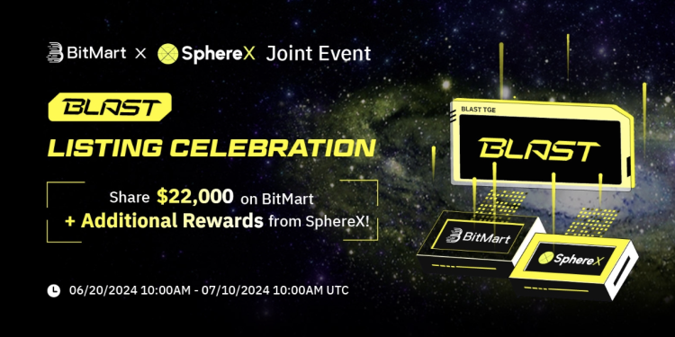 BitMart Celebrates Blast TGE and Launches Exclusive Event with SphereX