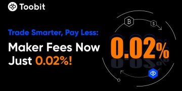 Toobit Slashes Futures Maker Fees to 0.02%, Strengthening Its User-Centric Trading Approach