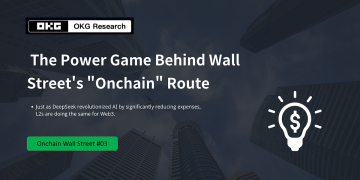The Power Game Behind Wall Street’s “Onchain” Route | #03 | by OKG Research | The Capital | Feb, 2025