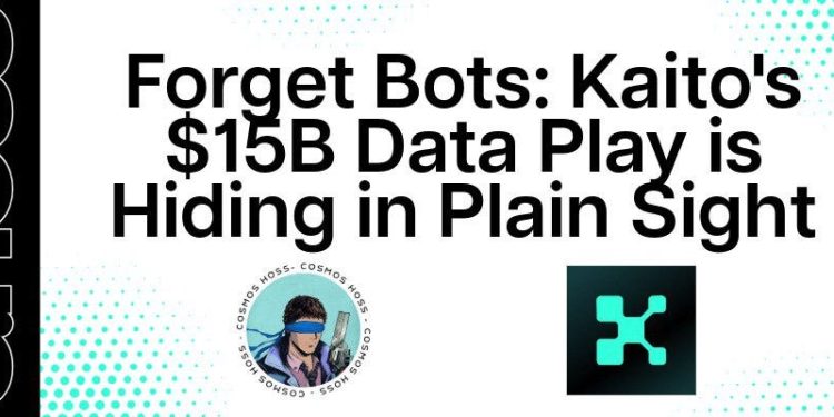 Forget Bots: Kaito’s $15B Data Play is Hiding in Plain Sight | by CosmosHOSS | The Capital | Feb, 2025