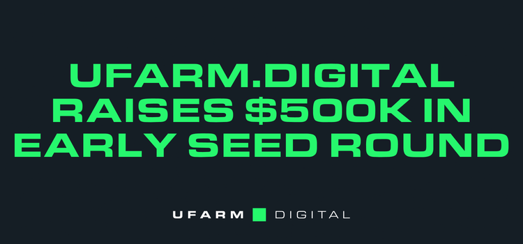 UFarm.Digital Secures $500,000 Early Seed Funding to Expand Digital Asset Management Solutions