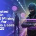 6 Trusted Bitcoin Cloud Mining Apps for Mobile Users in 2025