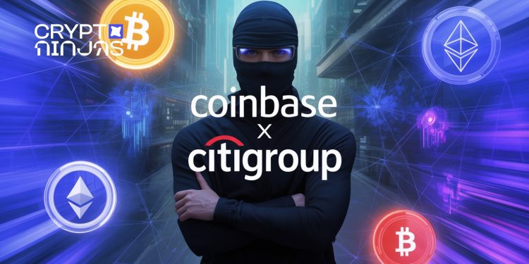 Citigroup and Coinbase Joined Forces to Enhance Digital Asset Payments