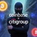 Citigroup and Coinbase Joined Forces to Enhance Digital Asset Payments