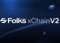 Folks Finance announces xChain V2 with $10m+ incentives: Scaling crosschain DeFi into mainstream use
