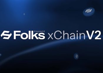 Folks Finance announces xChain V2 with $10m+ incentives: Scaling crosschain DeFi into mainstream use