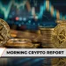 Morning Crypto Report: XRP at Five-Week High in Bullishness, Ether 2026 Roadmap Update Ahead of Glamsterdam, Robinhood Chain Hits 4 Million Transactions: CEO Tenev