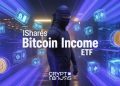 BlackRock S-1 for iShares Bitcoin Premium Income ETF Have Just Been Filed