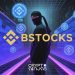 Binance Unveils 3x bStocks Volume Boost, Giving Affiliates a Fast Track to 50% Rewards