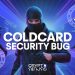 COLDCARD Bug Puts Hundreds of Hardware Wallets at Risk