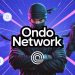 Ondo Network Goes Live, Bringing Near-CEX Speed and Verifiable Onchain Execution