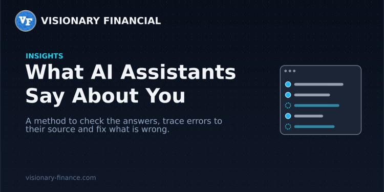 How to Audit What AI Assistants Say About Your Company, and Fix What’s Wrong